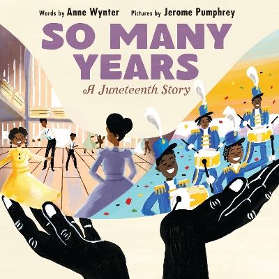 So Many Years: A Juneteenth Story book