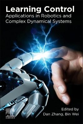 Learning Control: Applications in Robotics and Complex Dynamical Systems book