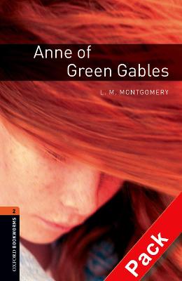 Oxford Bookworms Library: Level 2:: Anne of Green Gables audio CD pack by Montgomery