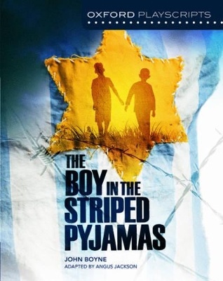 The Boy in the Striped Pyjamas Playscript by John Boyne