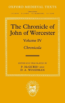 The Chronicle of John of Worcester: Volume IV: Chronicula book