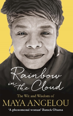 Rainbow in the Cloud by Dr Maya Angelou
