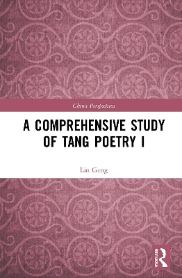 A Comprehensive Study of Tang Poetry I by Lin Geng