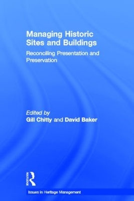 Managing Historic Sites and Buildings by David Baker