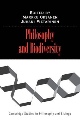 Philosophy and Biodiversity by Markku Oksanen