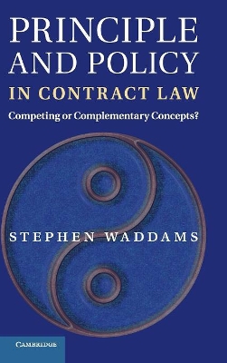 Principle and Policy in Contract Law by Stephen Waddams