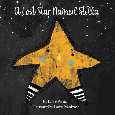 A Lost Star Named Stella (Paperback): A Children's Story About Learning To Follow God book