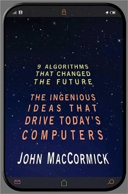 Nine Algorithms That Changed the Future by John MacCormick