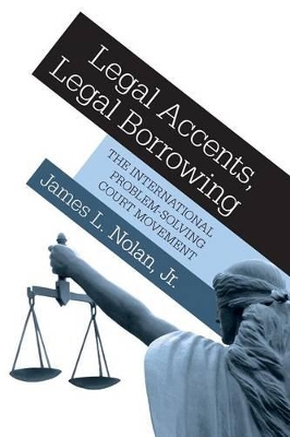 Legal Accents, Legal Borrowing by James L. Nolan
