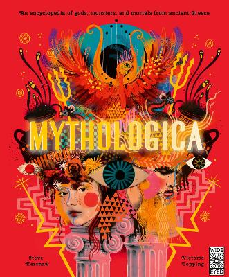 Mythologica: An encyclopedia of gods, monsters and mortals from ancient Greek by Victoria Topping