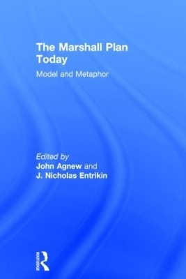 The Marshall Plan Today by John Agnew