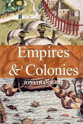 Empires and Colonies by Jonathan Hart