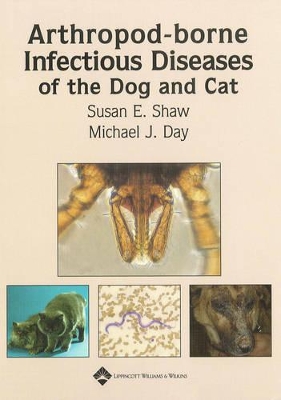 Arthropod-borne Infectious Diseases of the Dog and Cat book