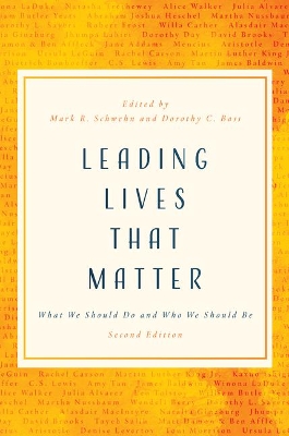 Leading Lives That Matter: What We Should Do and Who We Should be book