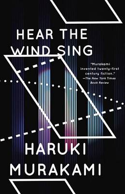 Hear the Wind Sing and Pinball by Haruki Murakami