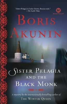 Sister Pelagia and the Black Monk by Boris Akunin