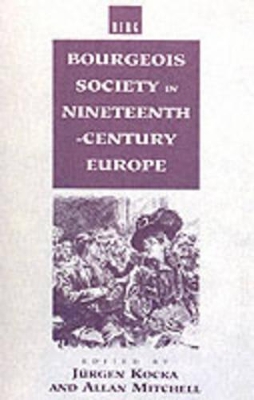 Bourgeois Society in 19th Century Europe book