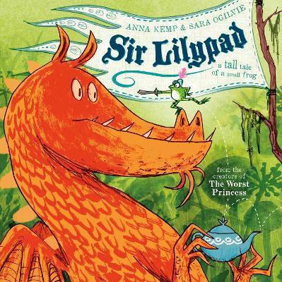 Sir Lilypad by Anna Kemp