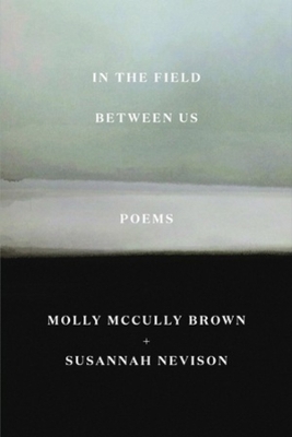 In the Field Between Us: Poems book