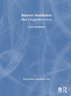 Behavior Modification: What It Is and How To Do It by Garry Martin