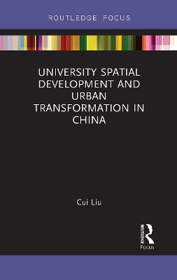 University Spatial Development and Urban Transformation in China book