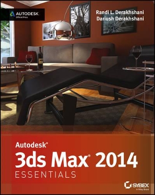 Autodesk 3ds Max 2014 Essentials by Randi L. Derakhshani