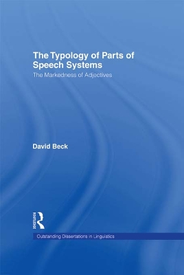 The Typology of Parts of Speech Systems: The Markedness of Adjectives book
