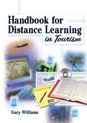 Handbook for Distance Learning in Tourism by Kaye Sung Chon