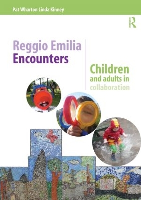 Reggio Emilia Encounters by Pat Wharton