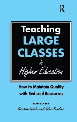 Teaching Large Classes in Higher Education by Graham Gibbs