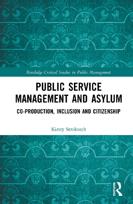 Public Service Management and Asylum: Co-production, Inclusion and Citizenship book