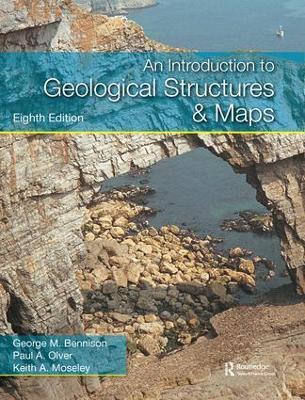 Introduction to Geological Structures and Maps, Eighth Edition by George M Bennison