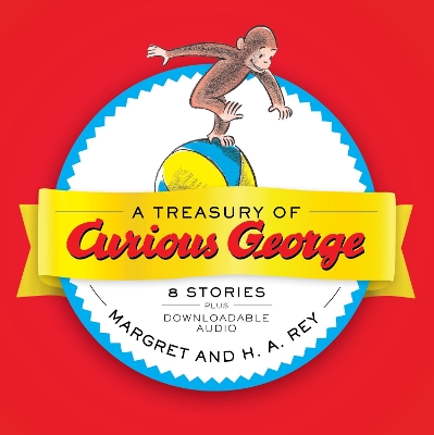 Treasury of Curious George by H. A. Rey