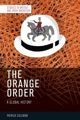 The Orange Order: A Global History book