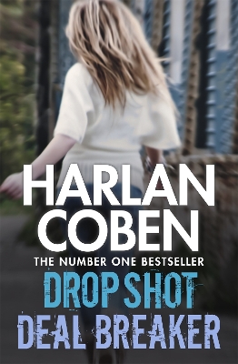 Deal Breaker/Drop Shot by Harlan Coben