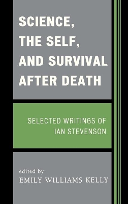 Science, the Self, and Survival after Death book