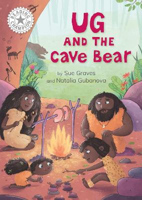 Reading Champion: Ug and the Cave Bear: Independent Reading White 10 by Sue Graves