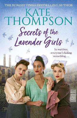 Secrets of the Lavender Girls: a heart-warming and gritty WW2 saga book