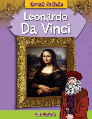 Leonardo Da Vinci by Iain Zaczek