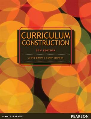 Curriculum Construction by Laurie Brady