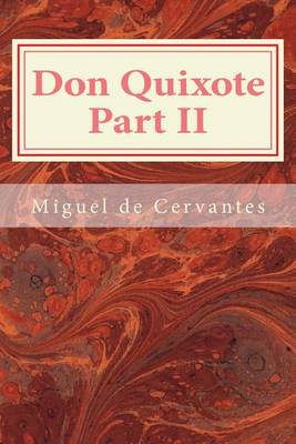 Don Quixote Part II by Miguel de Cervantes