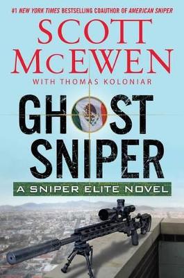 Sniper Elite: Ghost Sniper by Scott McEwen