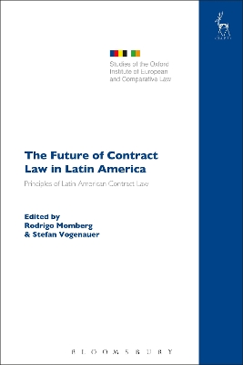 The The Future of Contract Law in Latin America: The Principles of Latin American Contract Law by Rodrigo Momberg