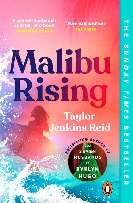 Malibu Rising: From the Sunday Times bestselling author of CARRIE SOTO IS BACK by Taylor Jenkins Reid