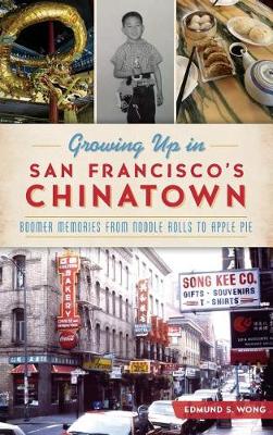 Growing Up in San Francisco's Chinatown book