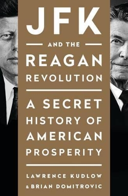 JFK and the Reagan Revolution book