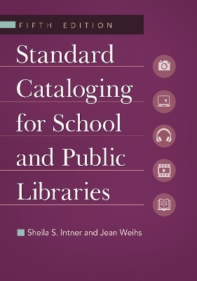 Standard Cataloging for School and Public Libraries, 5th Edition book