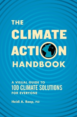 The Climate Action Handbook: A Visual Guide to 100 Climate Solutions for Everyone book