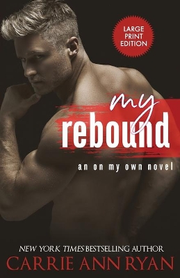 My Rebound by Carrie Ann Ryan