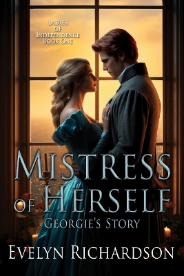 Mistress of Herself: Georgie's Story book